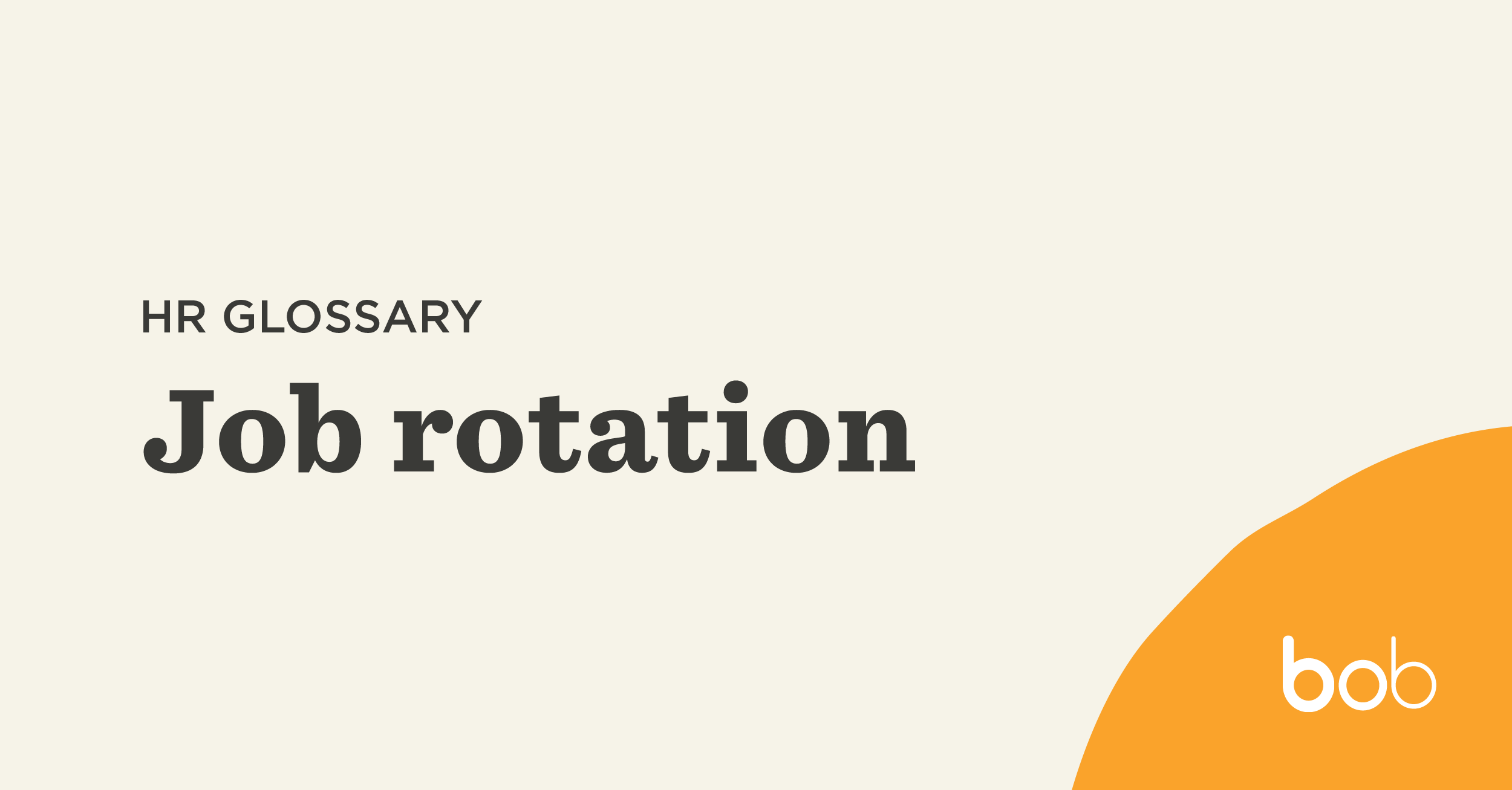 What is job rotation? HiBob