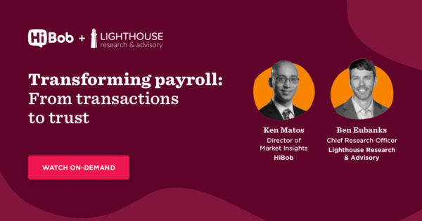 transforming-payroll-on-demand, hiBob-lighthouse-research-advisory