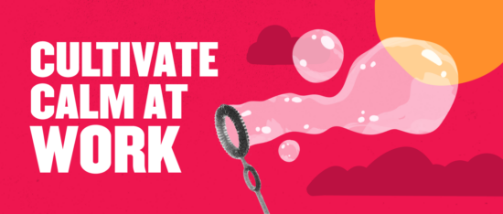 cultivate calm at work with soap bubbles against a vibrant pink background and stylized sun and clouds, colorful design promoting relaxation