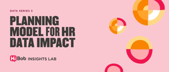 Turning HR data into impact through intentional program design - Data-series-3_Planning-model-for-HR-data-impact_Lobby-image-550x234.png