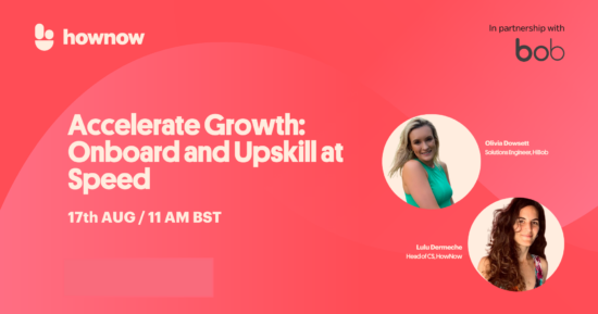 hownow-webinar-august-event, Olivia-Dowsett-Lulu-Dermeche-Solutions-Engineers-HowNow