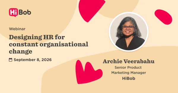 Webinar on designing HR strategies for change, featuring Archie Veerabahu from HiBob, scheduled for September 8, 2026. webinar, HRstrategies