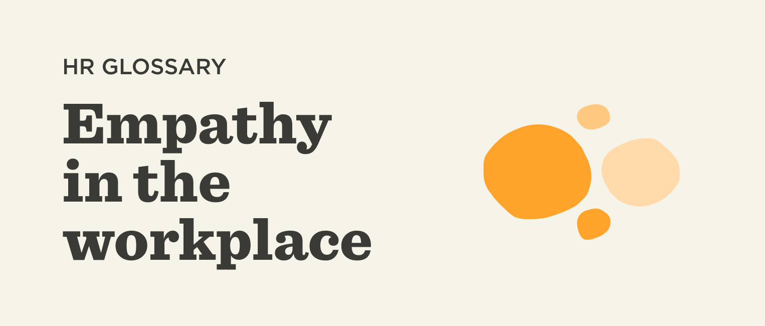 HR glossary on empathy in the workplace with colorful abstract shapes. Focus on emotional intelligence and workplace culture. empathy, workplace