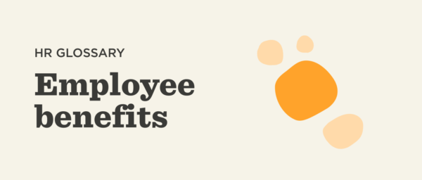 HR glossary highlighting 'Employee Benefits' with colorful organic shapes on a neutral background. , HRGlossary, EmployeeBenefits