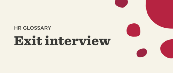 HR glossary graphic featuring 'Exit interview' text, accented by abstract red shapes on a light background. exit interview, HR glossary