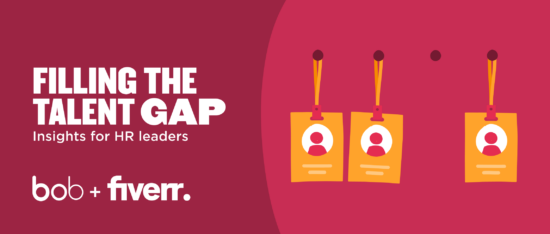 filling talent gap insights HR leaders id cards, bob fiverr collaboration talent strategy