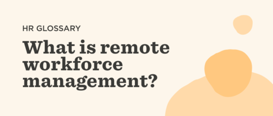 HR glossary title with question about remote workforce management, featuring soft orange shapes on a light background. remote workforce management, HR glossary