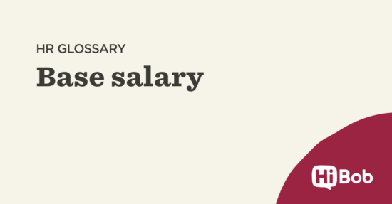 What is base salary or base pay? | HiBob