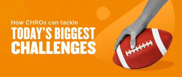 hand holding a football on orange background with text about CHRO challenges, visual representation of tackling HR challenges