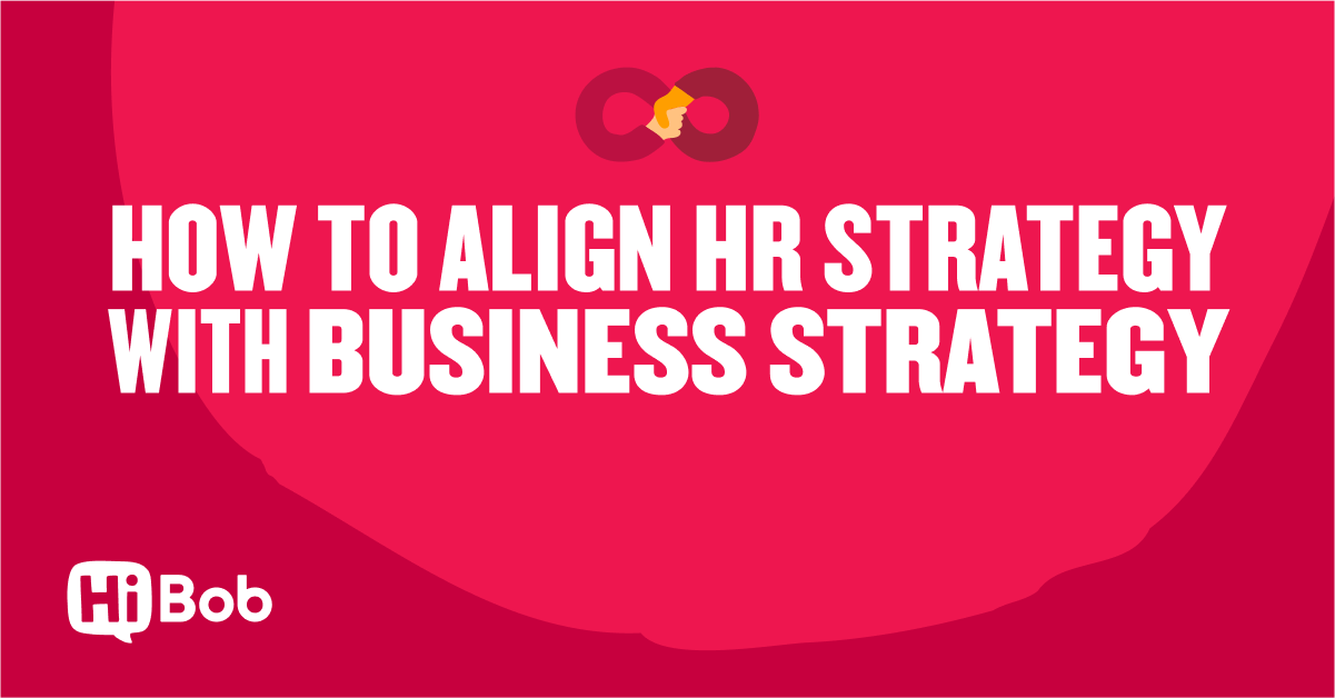 How to align HR strategy with business strategy [2026] | HiBob