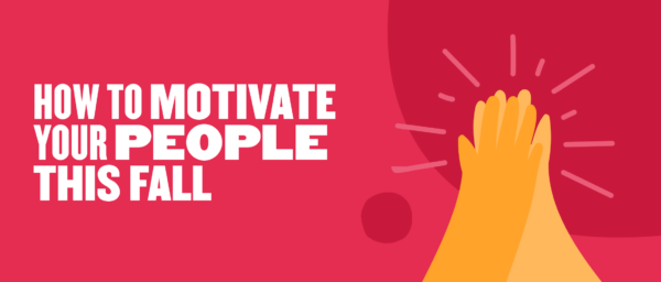 how to motivate your people this fall graphic, colorful hands with a warm background and motivational text