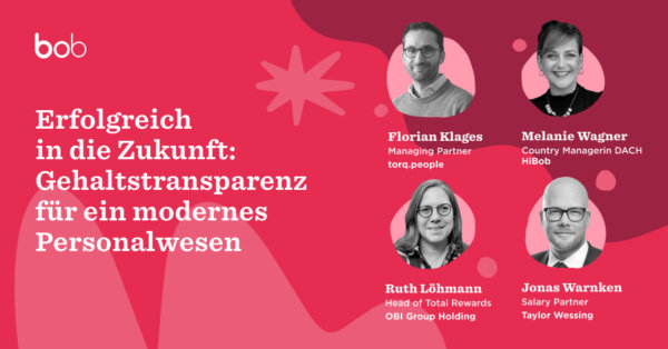 bob, Gehaltstransparenz-fuer-modern-Personalwesen-4-Experten-sichtbaren-Hintergrund