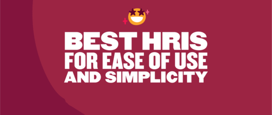 best-hris-ease-of-use, simplicity-and-user-friendliness