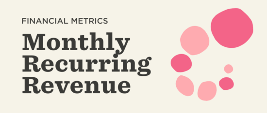 What is MRR? Monthly Recurring Revenue Guide