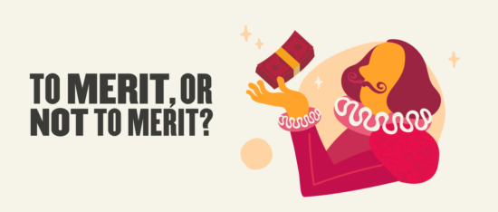 historical figure holding money with thought-provoking text on merit, colorful illustration with engaging text on merit debate