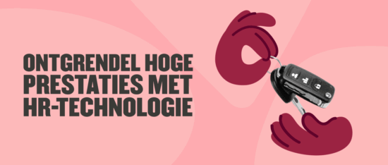 Leiding geven met vertrouwen: HR-technologie gebruiken om managers meer mogelijkheden te geven - NL_Unlock-high-performance-with-HR-tech_Lobby-image-550x234.png