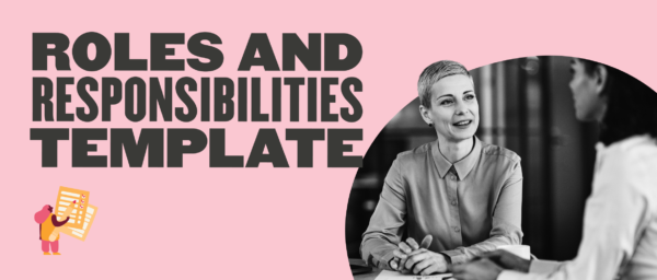 Large ‘Roles and Responsibilities Template’ headline on a pink background with a black-and-white image of two professionals having a meeting.