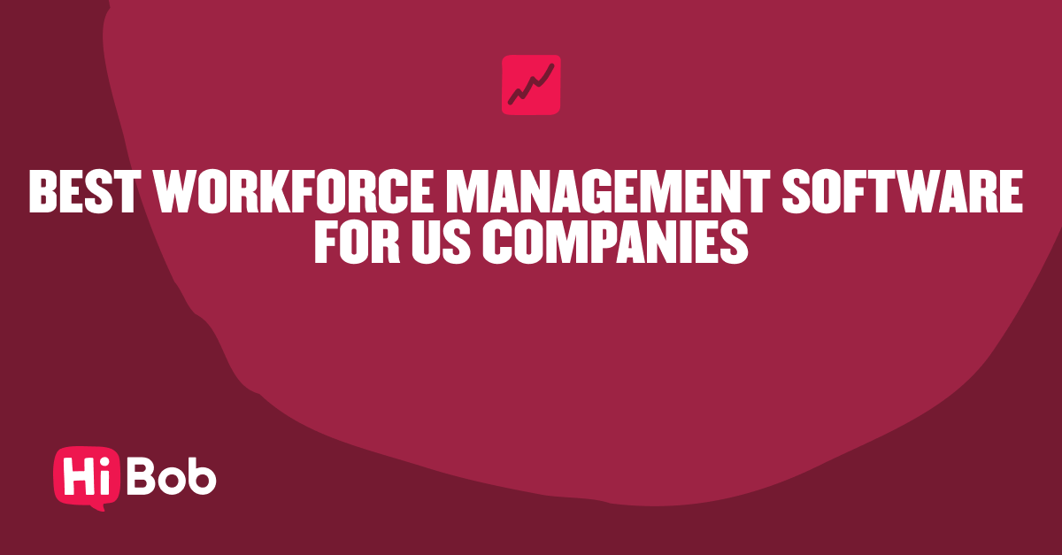 10 Best Workforce Management Software for US Companies