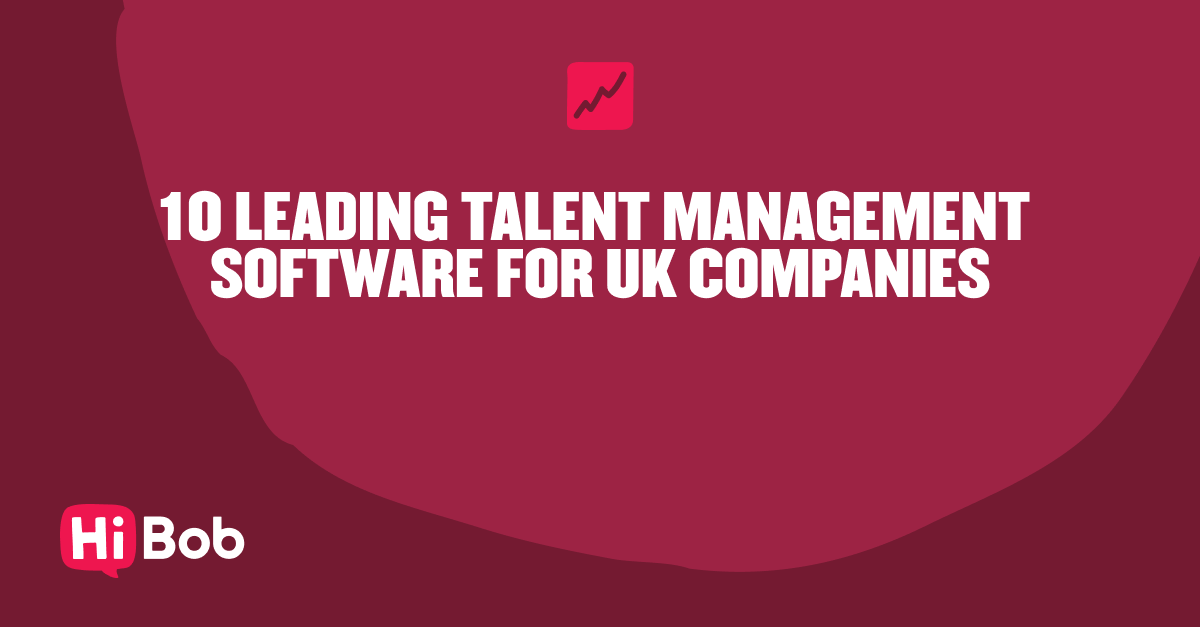 10 leading talent management software for UK companies showcased with a vibrant background and bold typography. Hi Bob, Talent management software UK