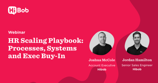 webinar-HR-Scaling-Playbook-processes-systems-Exec-Buy-In, Hibob-presenters-Joshua-McCole-Jordan-Hamilton