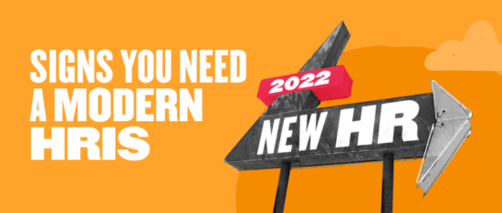 signs-you-need-modern-hris, new-hr-2022-sign