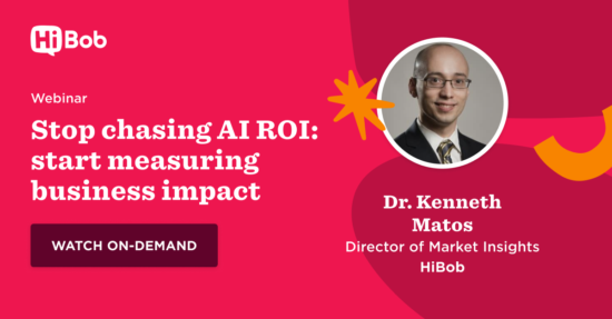HiBob Webinar on AI ROI featuring Dr. Kenneth Matos, Director of Market Insights; Watch on-demand to measure business impact., HiBob, Webinar