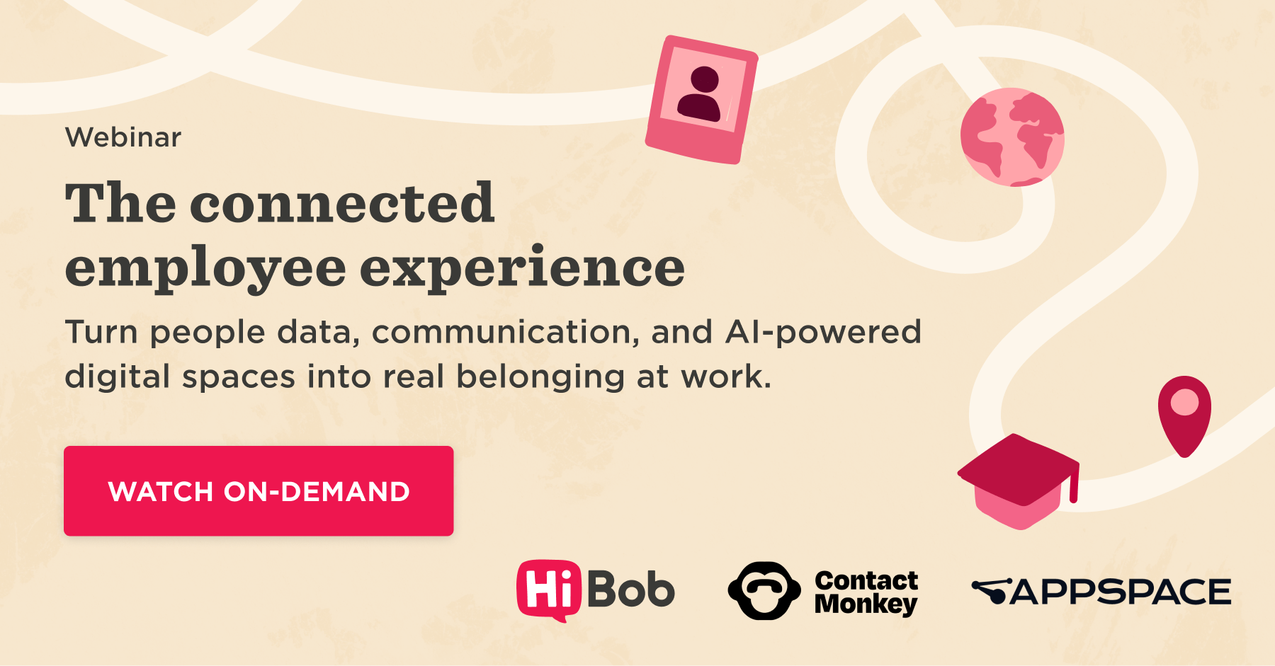 webinar connected employee experience promoting digital belonging at work, watch on-demand button with company logos