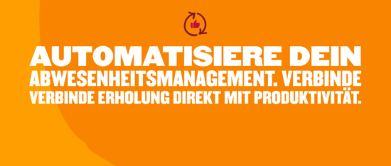 automatisiere_abwesenheitsmanagement, verbinde_erholung_mit_produktivitaet