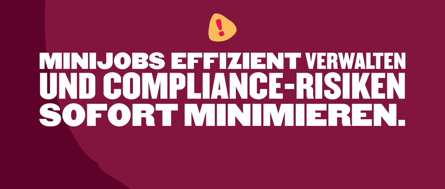 Minijobs effizient verwalten, Compliance-Risiken minimieren, aufmerksamkeitsstarker Text auf dunklem Hintergrund. , Minijobs, Compliance