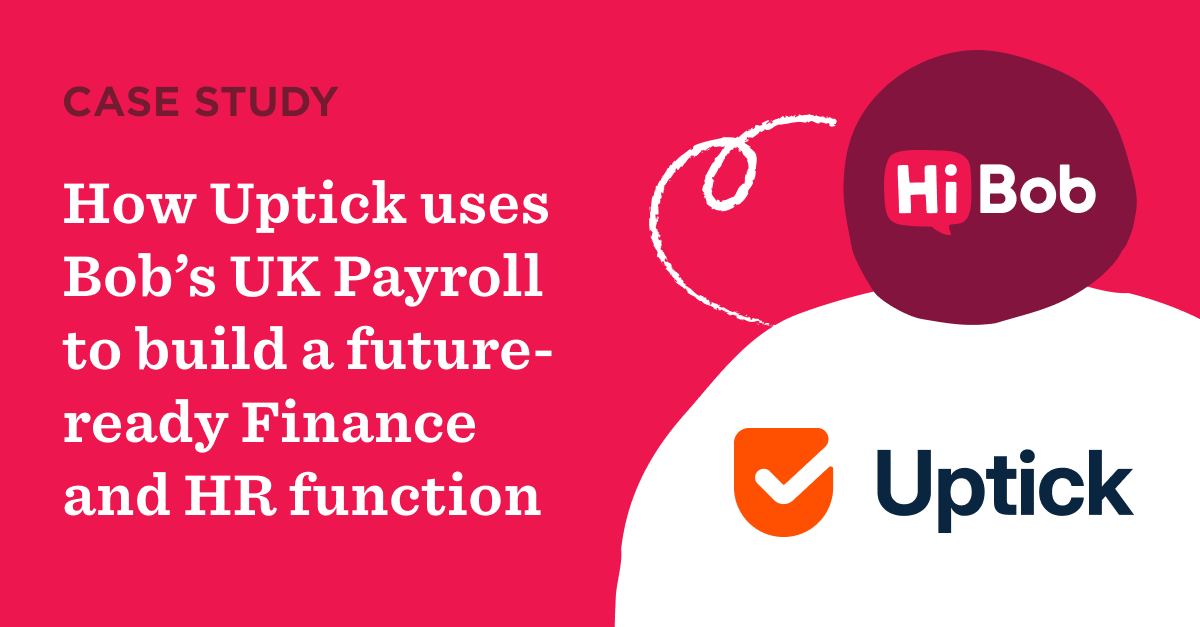Uptick case study: Automating UK payroll with Bob | HiBob