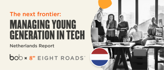 managing-young-generation-in-tech, netherlands-report-bob-eight-roads